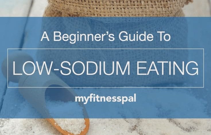 Beginner’s Guide to Low-Sodium Eating