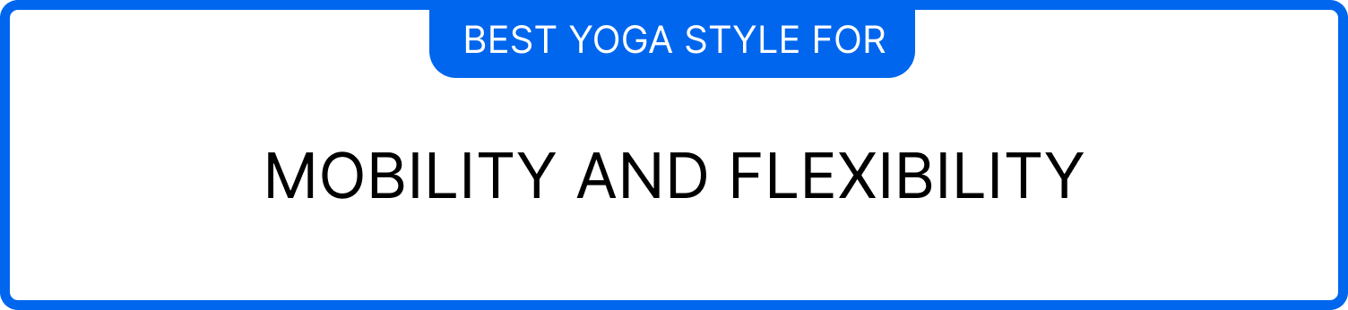 How to Find the Best Yoga Style For You